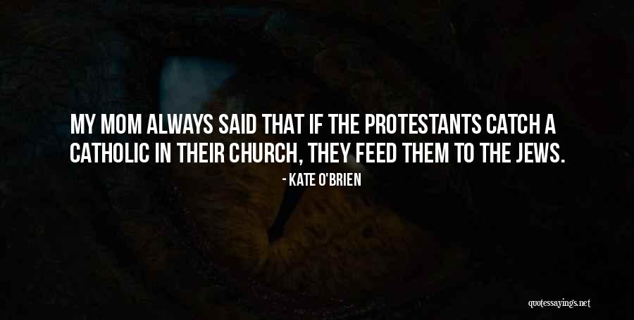 Borgmann Family Quotes By Kate O'Brien Borgmann Family Quotes By Kate O'Brien