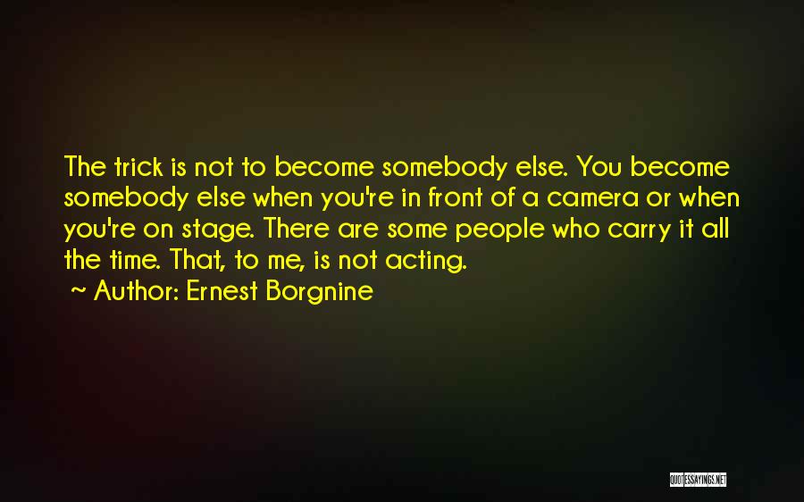 Borgnine Quotes By Ernest Borgnine