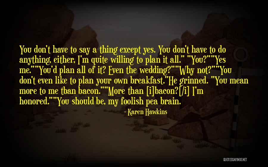 Borgnine Tv Quotes By Karen Hawkins Borgnine Tv Quotes By Karen Hawkins