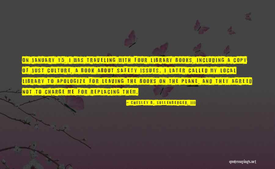 Borgognoni What Part Quotes By Chesley B. Sullenberger, III Borgognoni What Part Quotes By Chesley B. Sullenberger, III