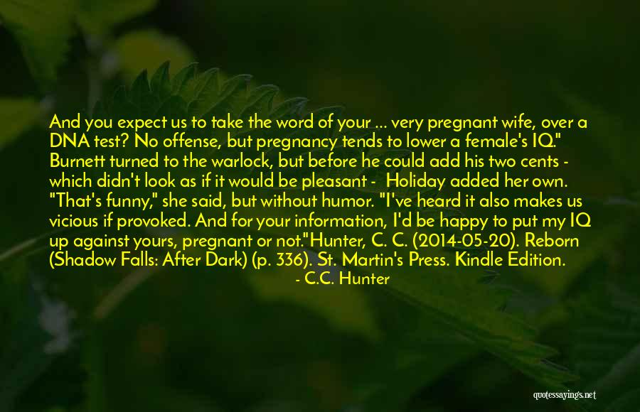 Borgore Song Quotes By C.C. Hunter Borgore Song Quotes By C.C. Hunter