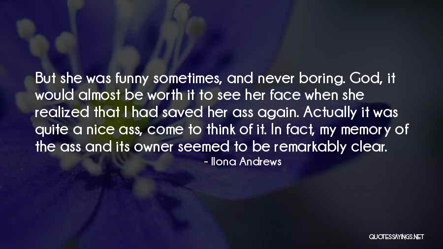 Boring And Funny Quotes By Ilona Andrews