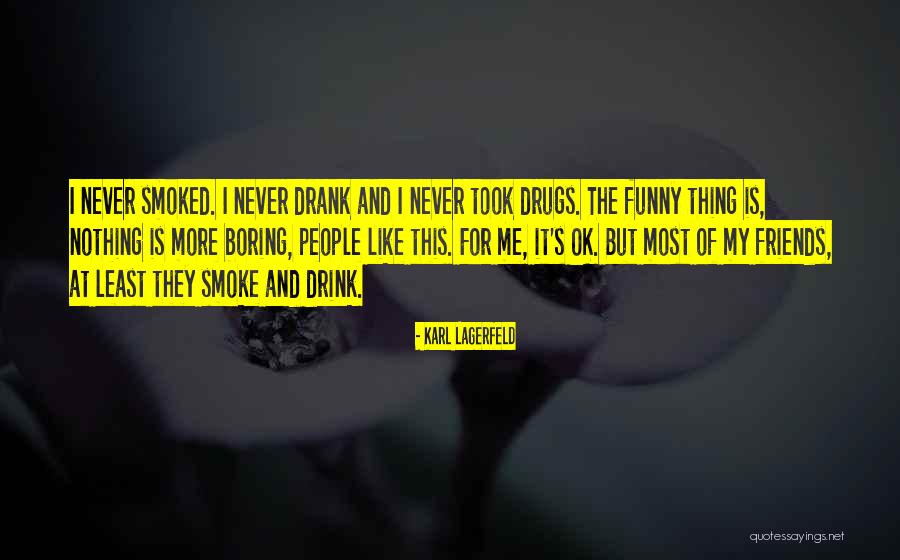 Boring And Funny Quotes By Karl Lagerfeld Boring And Funny Quotes By Karl Lagerfeld