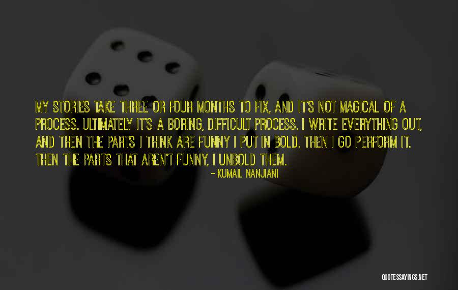 Boring And Funny Quotes By Kumail Nanjiani