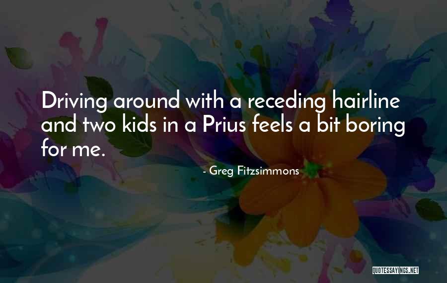 Boring Bit Quotes By Greg Fitzsimmons Boring Bit Quotes By Greg Fitzsimmons