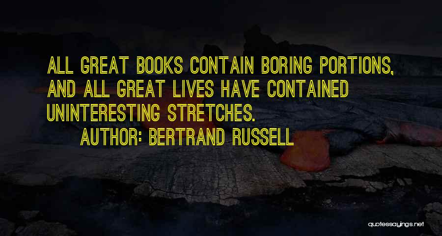 Boring Books Quotes By Bertrand Russell