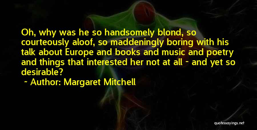 Boring Books Quotes By Margaret Mitchell