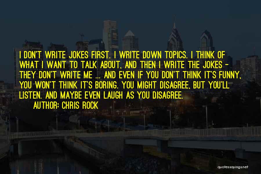 Boring But Funny Quotes By Chris Rock