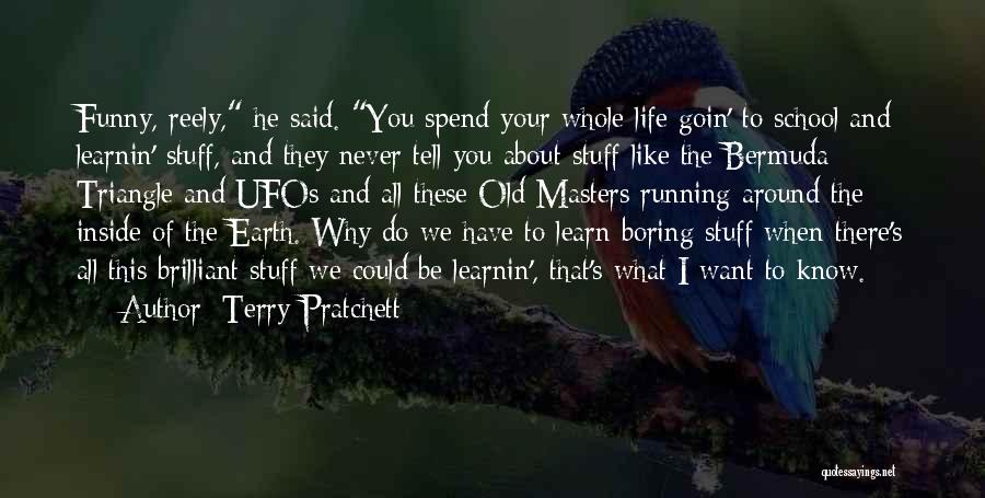 Boring But Funny Quotes By Terry Pratchett