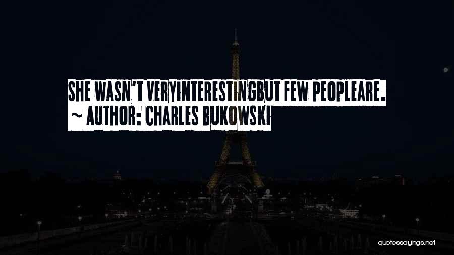 Boring Conversation Quotes By Charles Bukowski