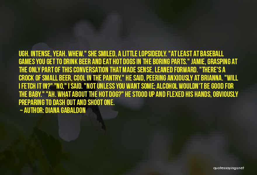 Boring Conversation Quotes By Diana Gabaldon