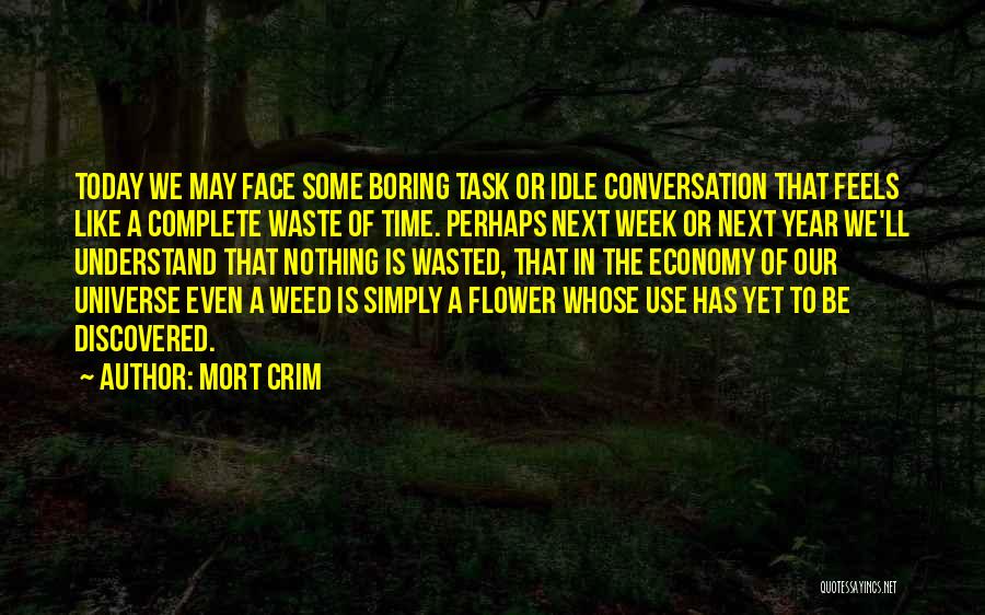 Boring Conversation Quotes By Mort Crim