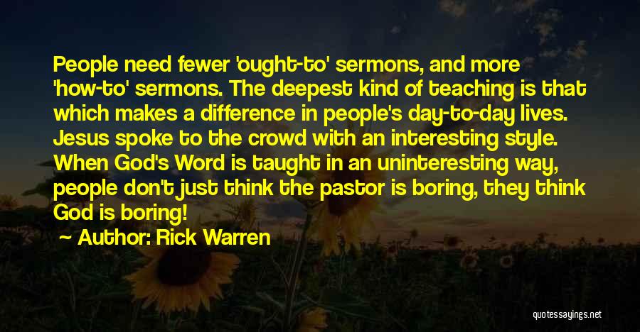 Boring Day Off Quotes By Rick Warren