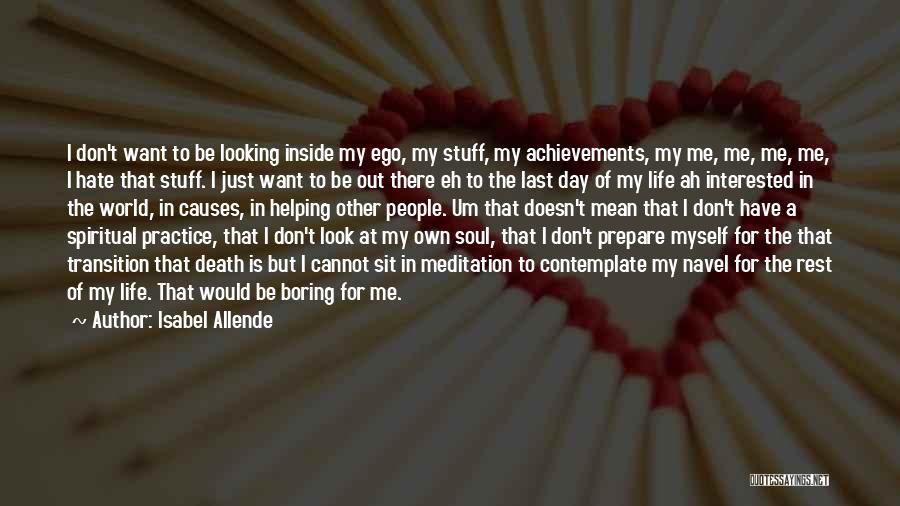 Boring Day Quotes By Isabel Allende