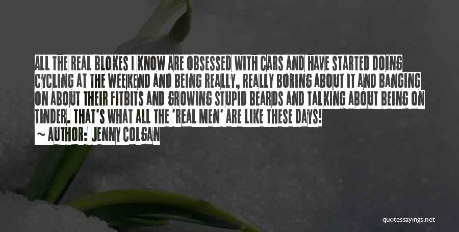 Boring Days Quotes By Jenny Colgan