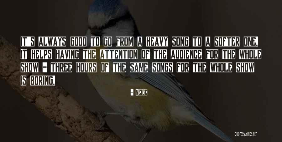 Boring For One Quotes By Neige Boring For One Quotes By Neige