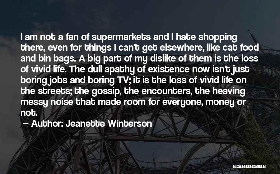 Boring Jobs Quotes By Jeanette Winterson