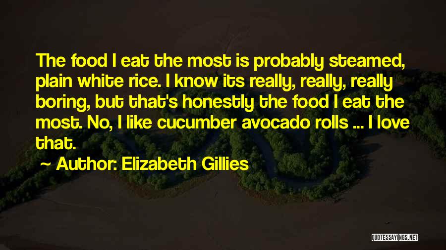 Boring Love Quotes By Elizabeth Gillies