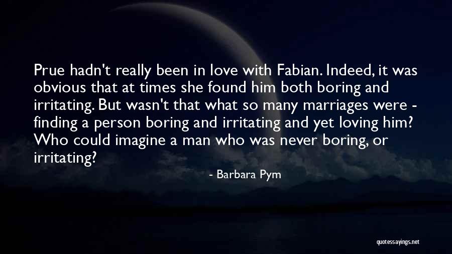 Boring Marriage Quotes By Barbara Pym