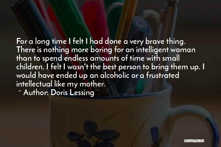 Boring Person Quotes By Doris Lessing