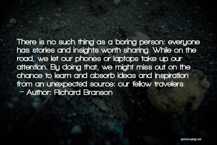 Boring Person Quotes By Richard Branson