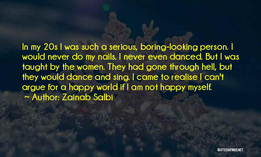 Boring Person Quotes By Zainab Salbi