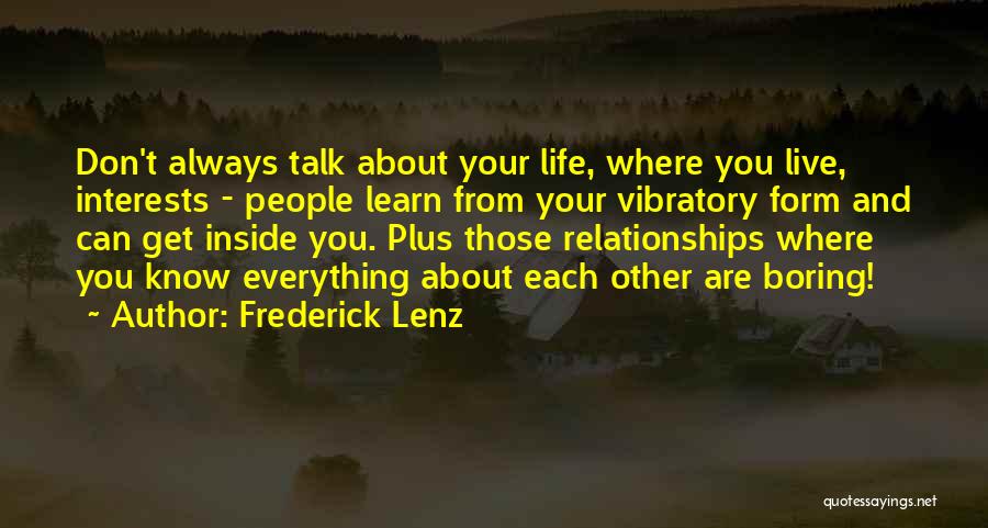 Boring Relationships Quotes By Frederick Lenz