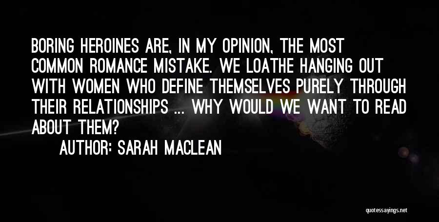 Boring Relationships Quotes By Sarah MacLean