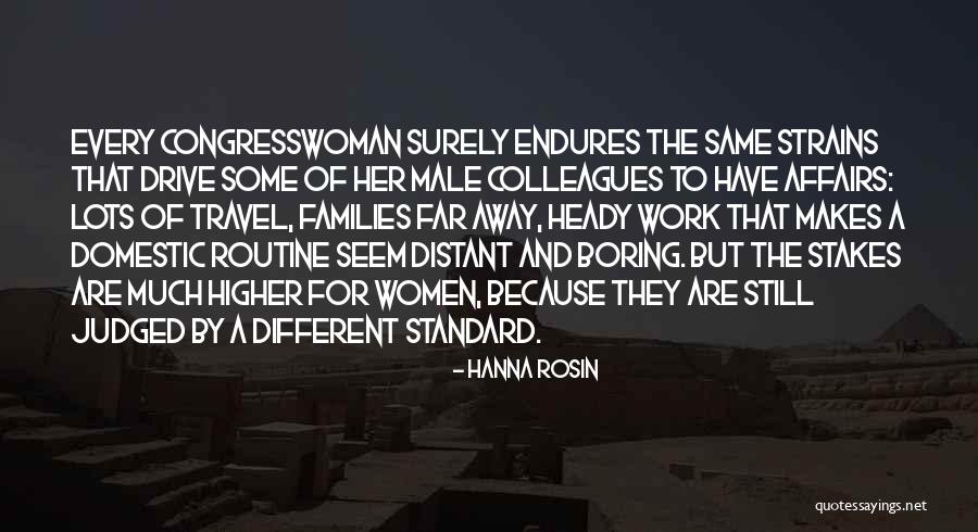 Boring Routine Quotes By Hanna Rosin Boring Routine Quotes By Hanna Rosin