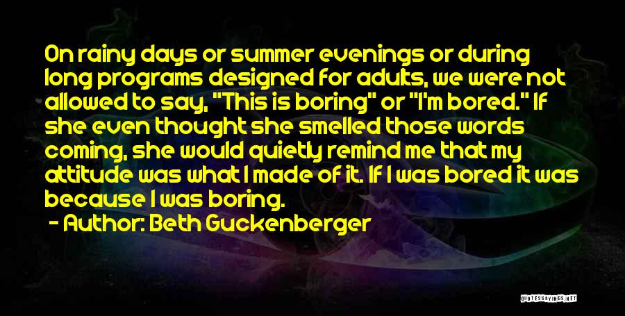 Boring Summer Quotes By Beth Guckenberger