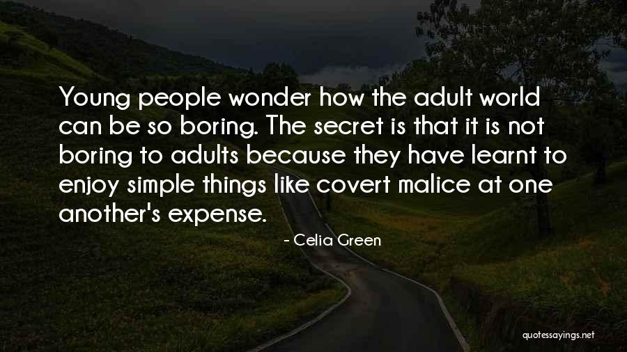 Boring Things Quotes By Celia Green Boring Things Quotes By Celia Green