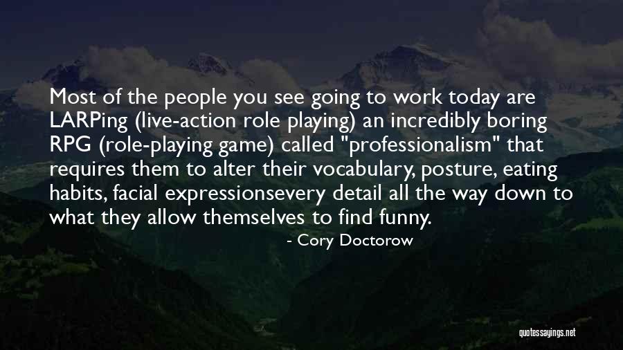 Boring Work Quotes By Cory Doctorow