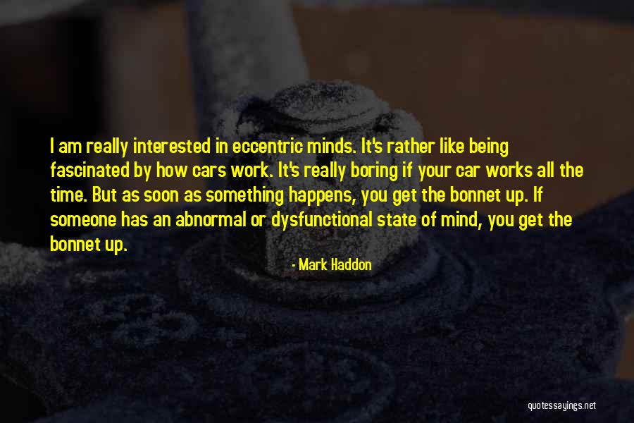 Boring Work Quotes By Mark Haddon