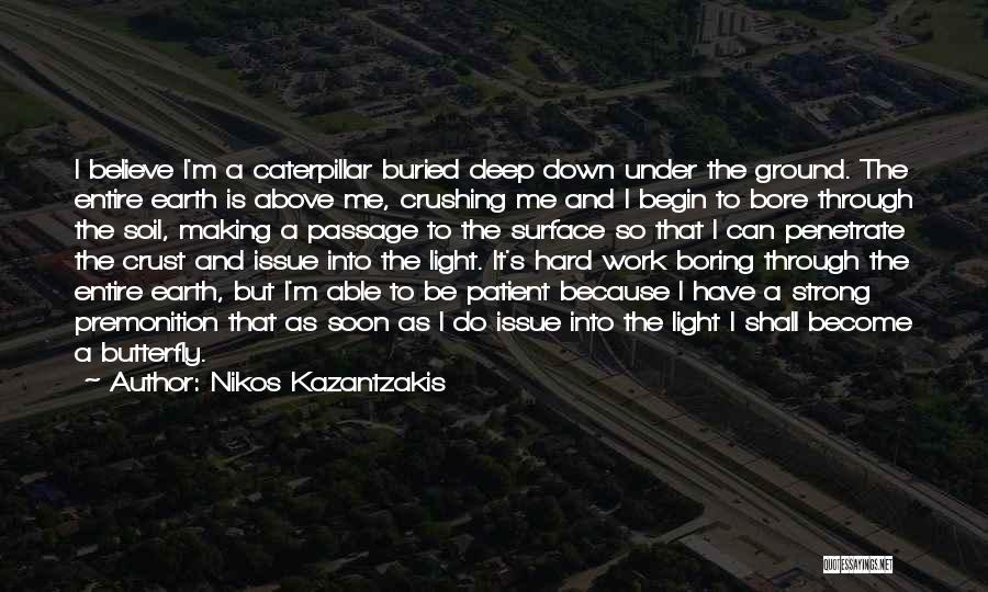 Boring Work Quotes By Nikos Kazantzakis