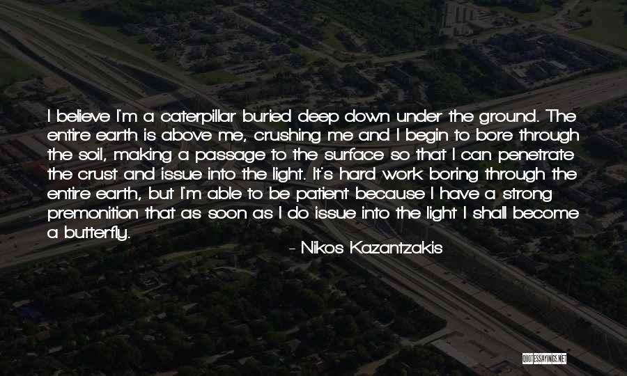 Boring Work Quotes By Nikos Kazantzakis