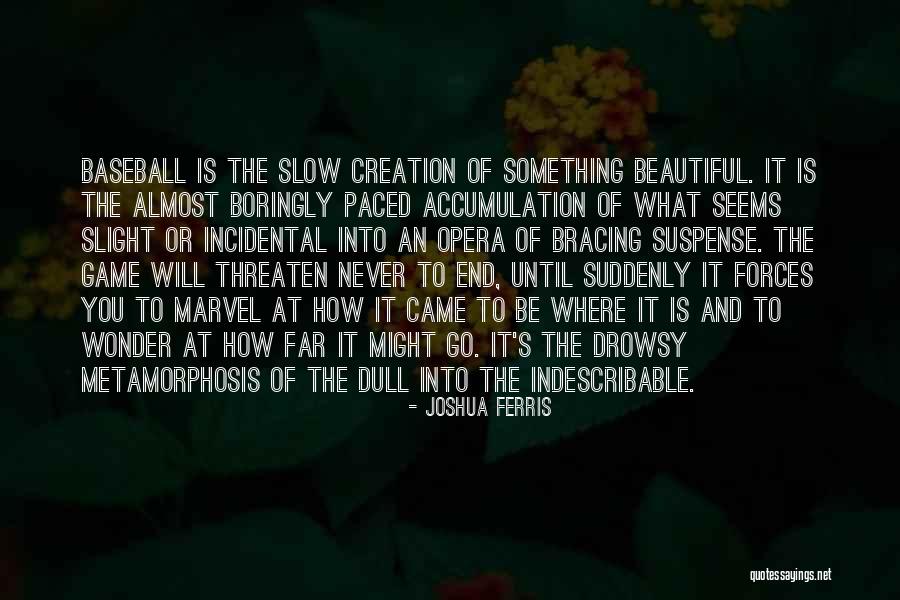 Boringly Quotes By Joshua Ferris Boringly Quotes By Joshua Ferris