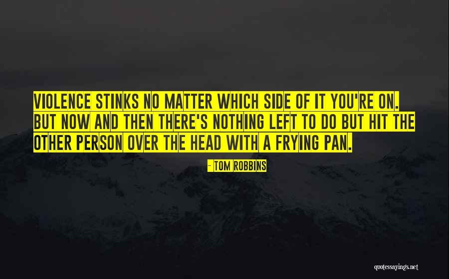 Boringly Quotes By Tom Robbins Boringly Quotes By Tom Robbins