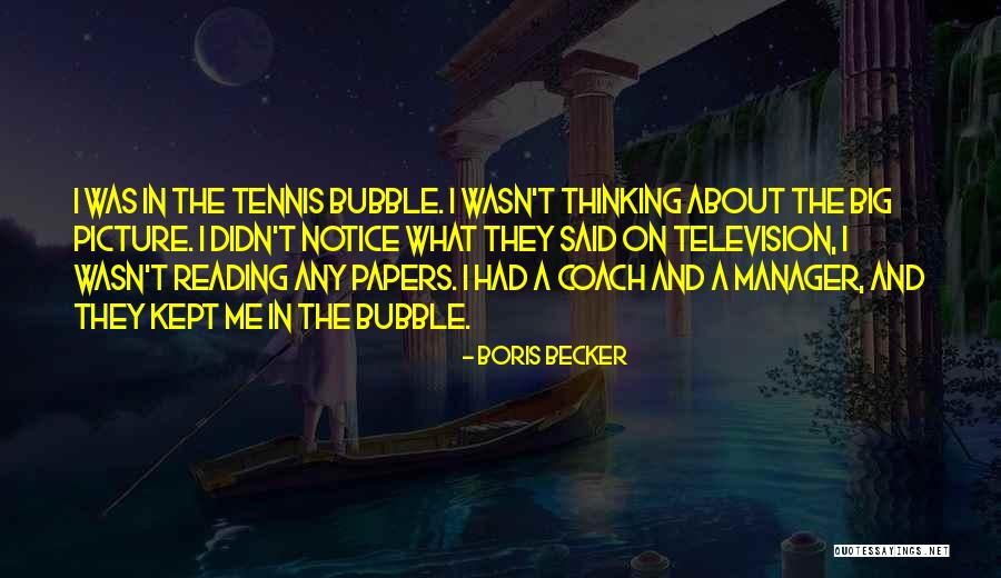 Boris Becker Best Quotes By Boris Becker Boris Becker Best Quotes By Boris Becker