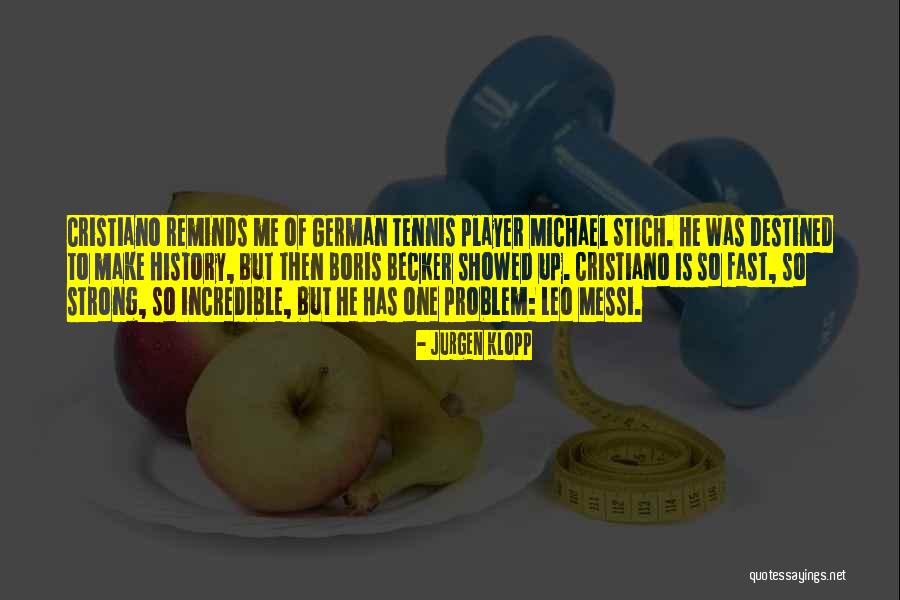 Boris Becker Best Quotes By Jurgen Klopp Boris Becker Best Quotes By Jurgen Klopp