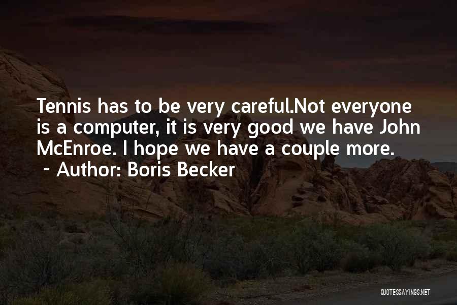 Boris Becker Quotes 1113189