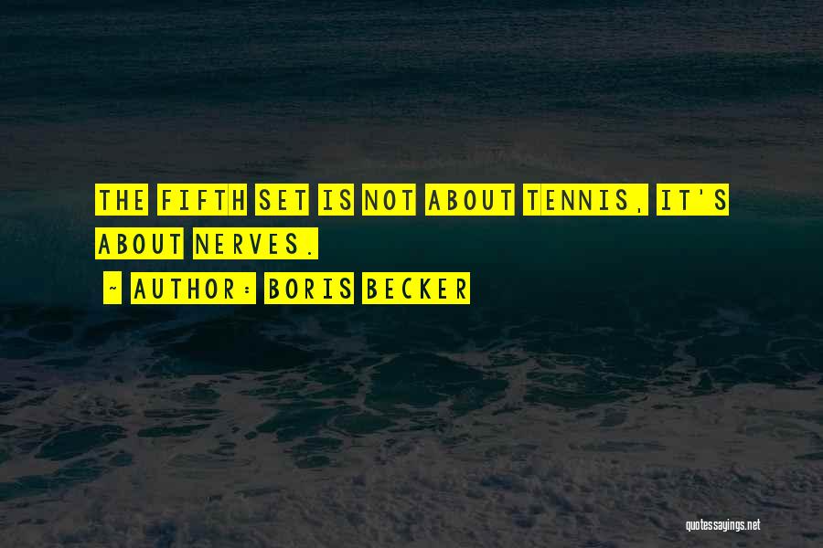 Boris Becker Quotes 1526120