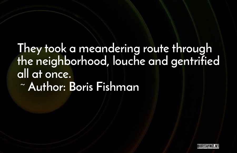 Boris Fishman Quotes 1493287