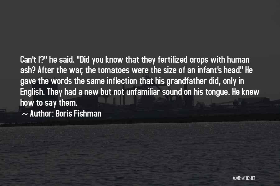 Boris Fishman Quotes 347105