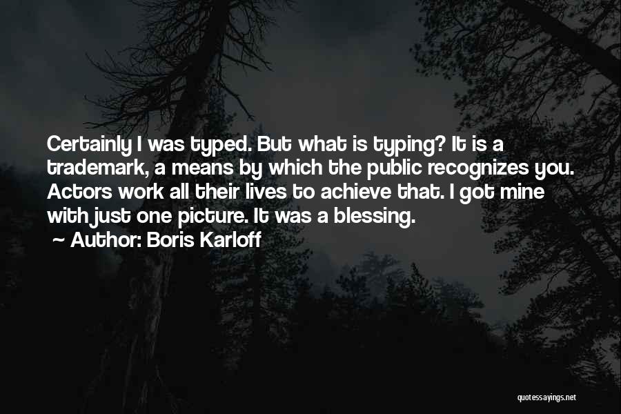 Boris Karloff Quotes 1723479