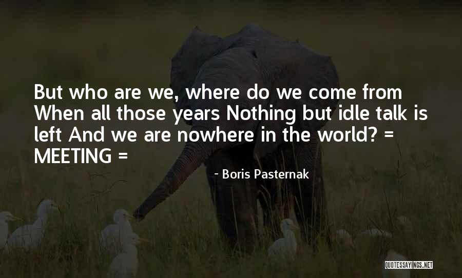 Boris Pasternak Quotes 1064405 Boris Pasternak Quotes 1064405