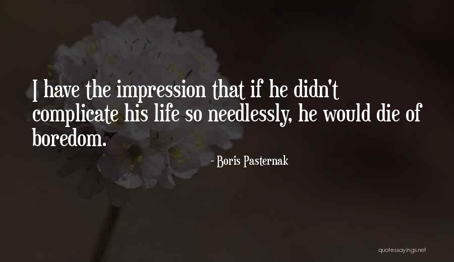 Boris Pasternak Quotes 1994845 Boris Pasternak Quotes 1994845