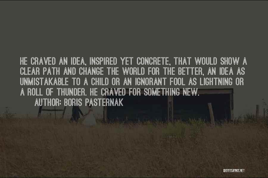 Boris Pasternak Quotes 402063