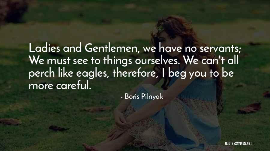 Boris Pilnyak Quotes 1998778 Boris Pilnyak Quotes 1998778