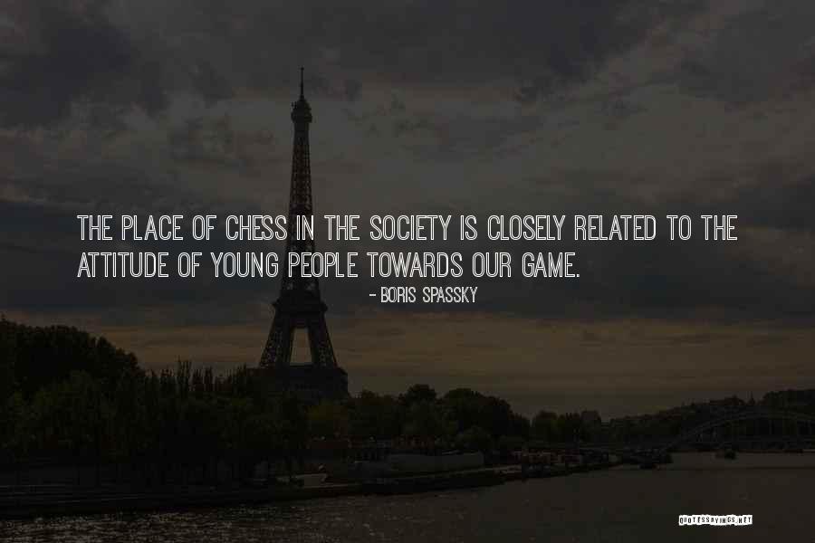 Boris Spassky Quotes 1227067