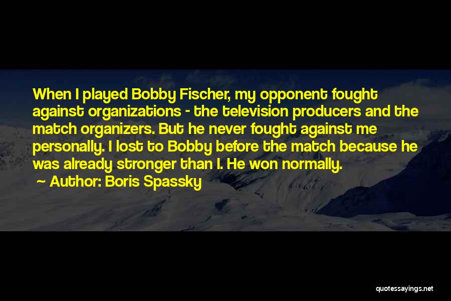 Boris Spassky Quotes 1669720